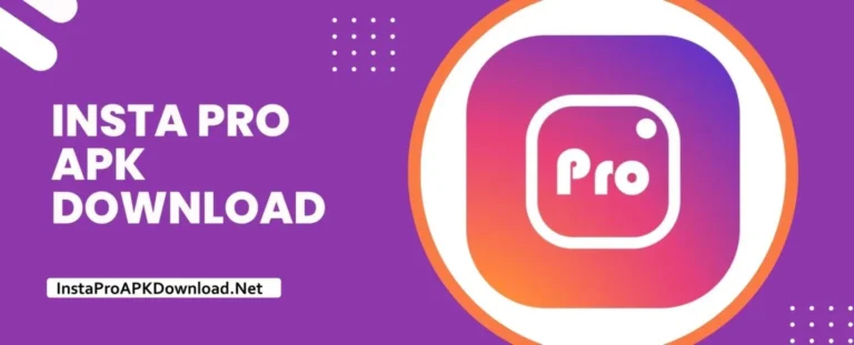 Insta Pro APK Download Latest Version For Android 2025